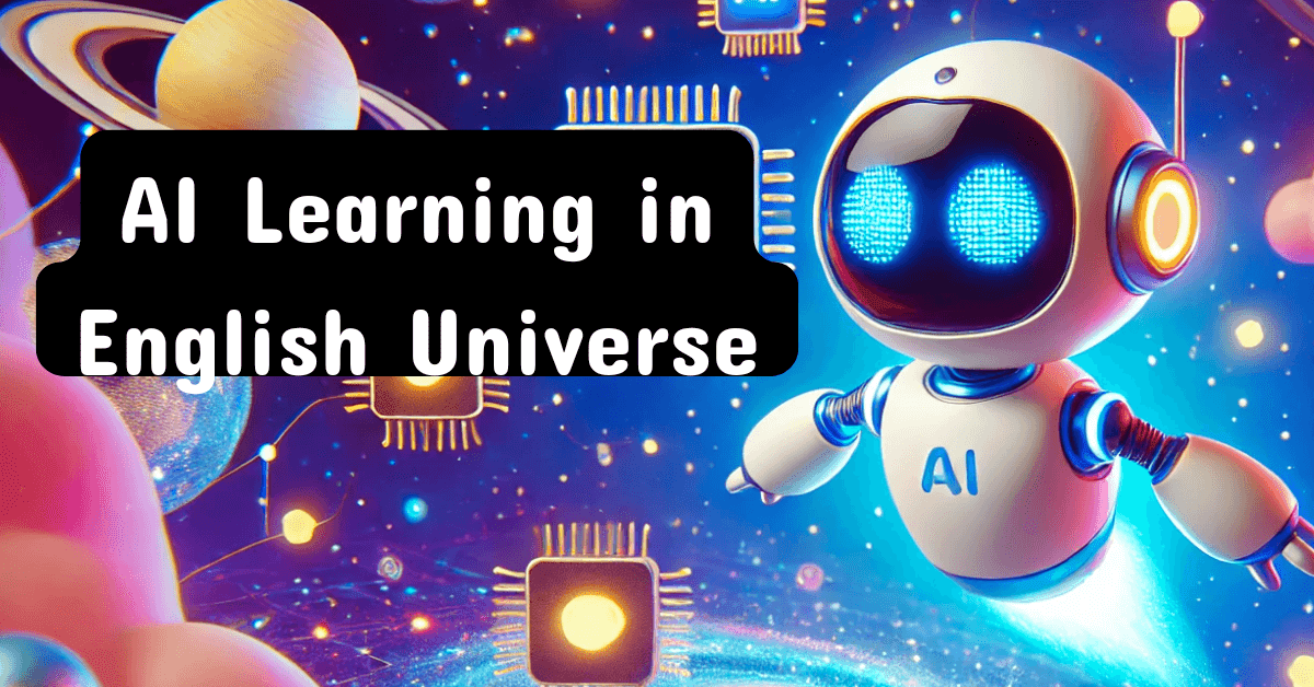 AI Learning in English Universe